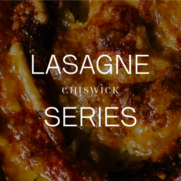 Chiswick Lasagne Series